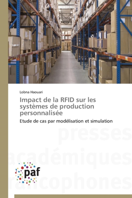 Impact de la Rfid Sur Les Systemes de Production Personnalisee, Paperback / softback Book