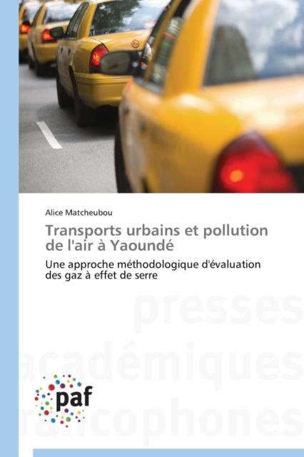 Transports Urbains Et Pollution de l'Air A Yaounde, Paperback / softback Book