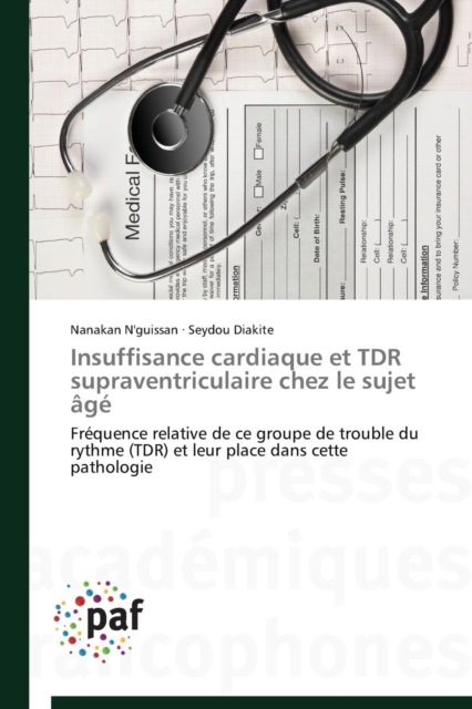 Insuffisance Cardiaque Et Tdr Supraventriculaire Chez Le Sujet Age, Paperback / softback Book