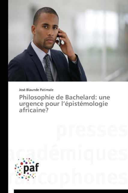 Philosophie de Bachelard : Une Urgence Pour L Epistemologie Africaine?, Paperback / softback Book