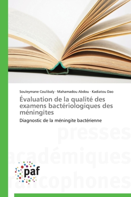 Evaluation de la Qualite Des Examens Bacteriologiques Des Meningites, Paperback / softback Book
