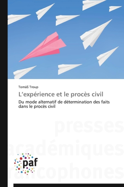 L Experience Et Le Proces Civil, Paperback / softback Book