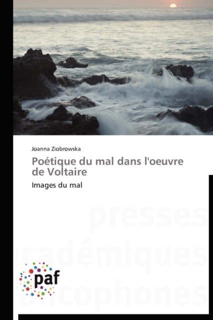 Poetique Du Mal Dans l'Oeuvre de Voltaire, Paperback / softback Book
