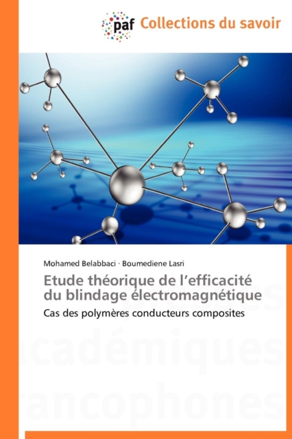Etude Theorique de L Efficacite Du Blindage Electromagnetique, Paperback / softback Book