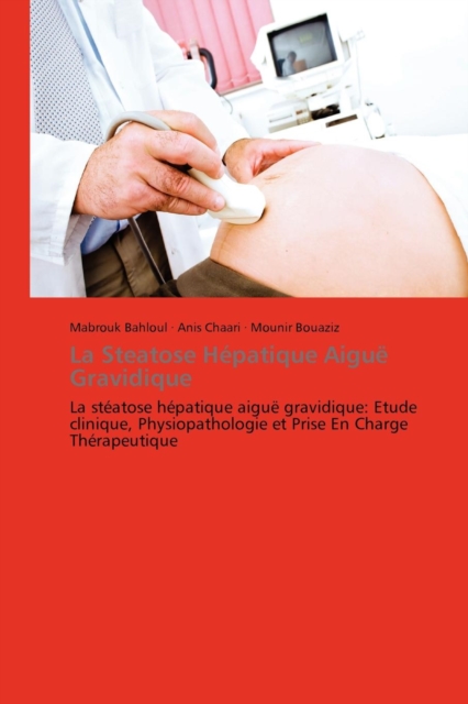 La Steatose Hepatique Aigue Gravidique, Paperback / softback Book