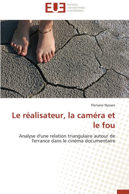 Le R alisateur, La Cam ra Et Le Fou, Paperback / softback Book