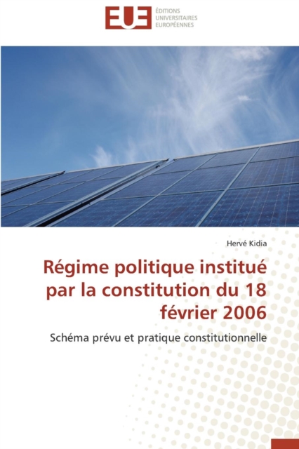R gime Politique Institu  Par La Constitution Du 18 F vrier 2006, Paperback / softback Book