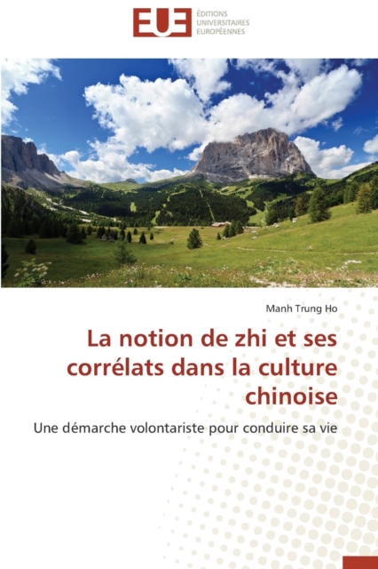 La Notion de Zhi Et Ses Corr lats Dans La Culture Chinoise, Paperback / softback Book