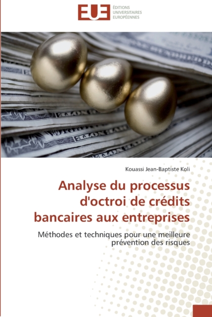 Analyse du processus d'octroi de credits bancaires aux entreprises, Paperback / softback Book