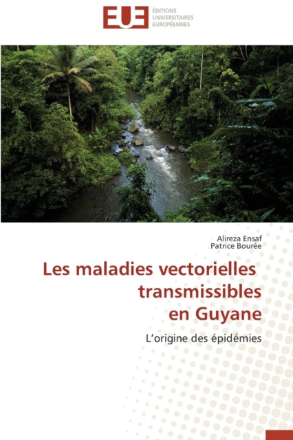 Les Maladies Vectorielles Transmissibles En Guyane, Paperback / softback Book