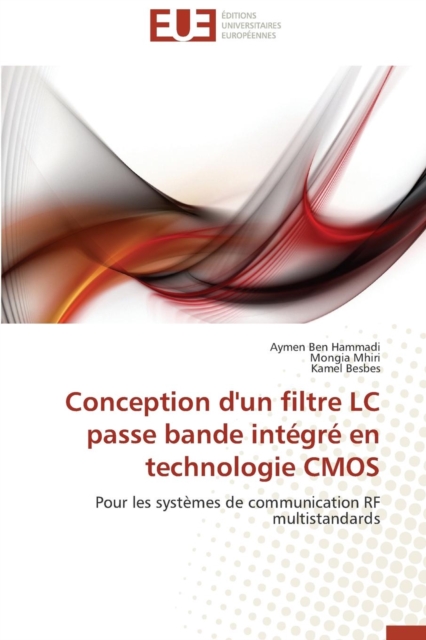 Conception d'Un Filtre LC Passe Bande Int gr  En Technologie CMOS, Paperback / softback Book