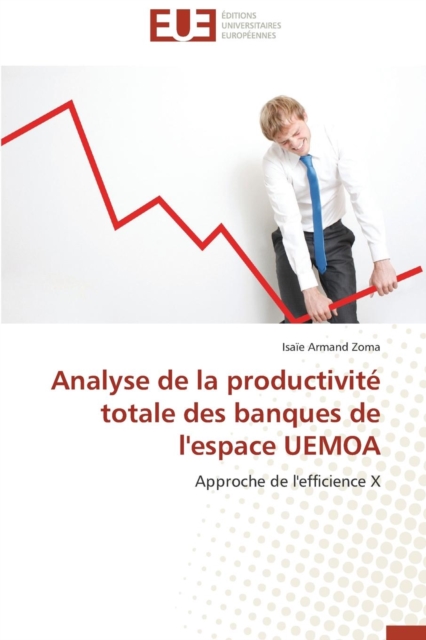 Analyse de la Productivit  Totale Des Banques de l'Espace Uemoa, Paperback / softback Book