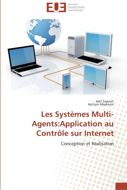 Les systemes multi-agents : application au controle sur internet, Paperback / softback Book