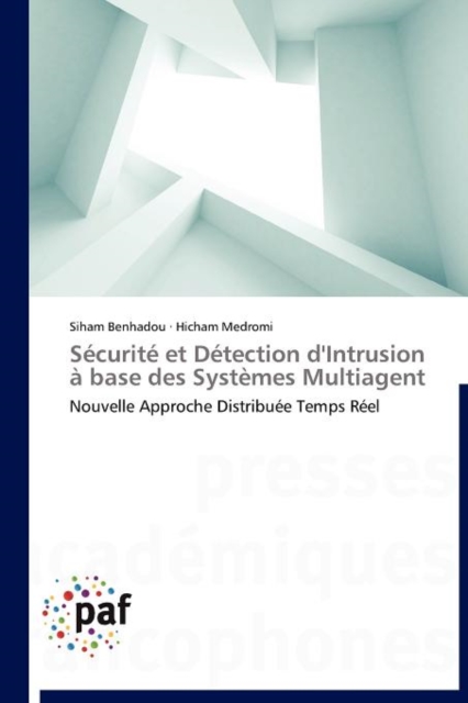 Securite Et Detection d'Intrusion A Base Des Systemes Multiagent, Paperback / softback Book