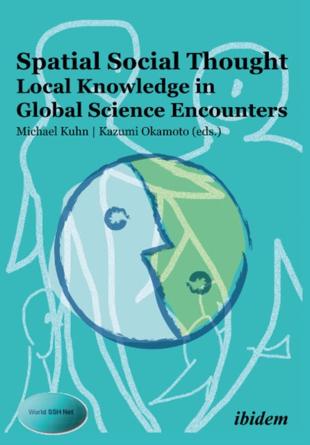 Spatial Social Thought - Local Knowledge in Global Science Encounters, Paperback / softback Book