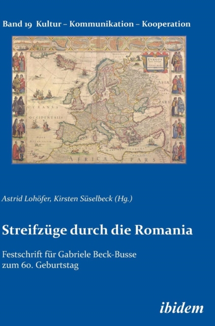 Streifzuge durch die Romania. Festschrift fur Gabriele Beck-Busse zum 60. Geburtstag, Hardback Book