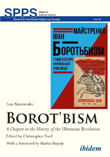 Borot'bism - A Chapter in the History of the Ukrainian Revolution, Paperback / softback Book