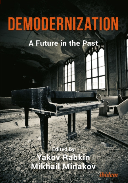 Demodernization – A Future in the Past, Paperback / softback Book
