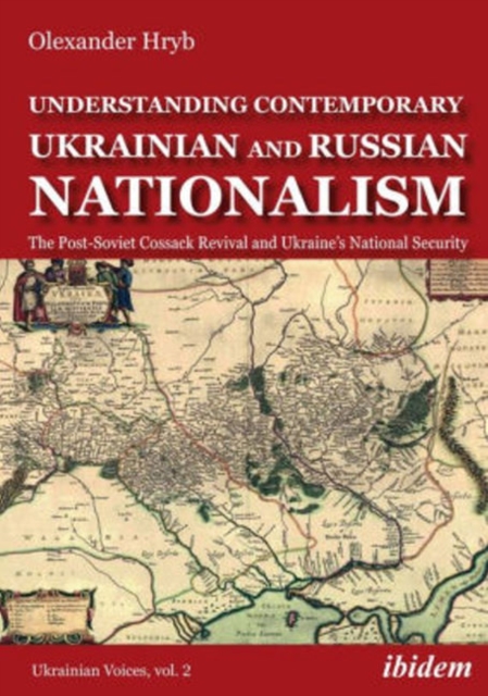 Understanding Contemporary Ukrainian and Russian – The Post–Soviet Cossack Revival and Ukraine's National Security, Paperback / softback Book