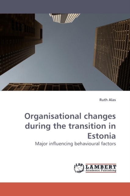 Organisational Changes During the Transition in Estonia, Paperback / softback Book