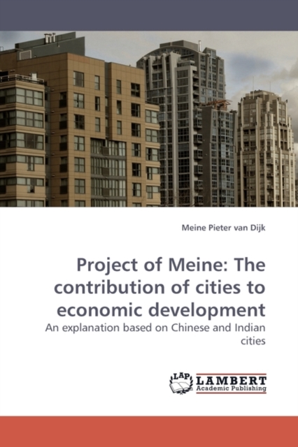 Project of Meine : The contribution of cities to economic development, Paperback / softback Book