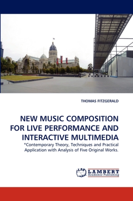 New Music Composition for Live Performance and Interactive Multimedia, Paperback / softback Book