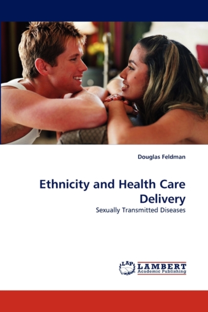 Ethnicity and Health Care Delivery, Paperback / softback Book