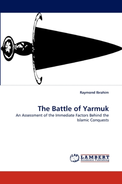 The Battle of Yarmuk, Paperback / softback Book