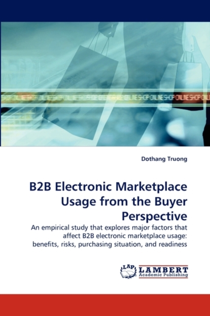 B2B Electronic Marketplace Usage from the Buyer Perspective, Paperback / softback Book