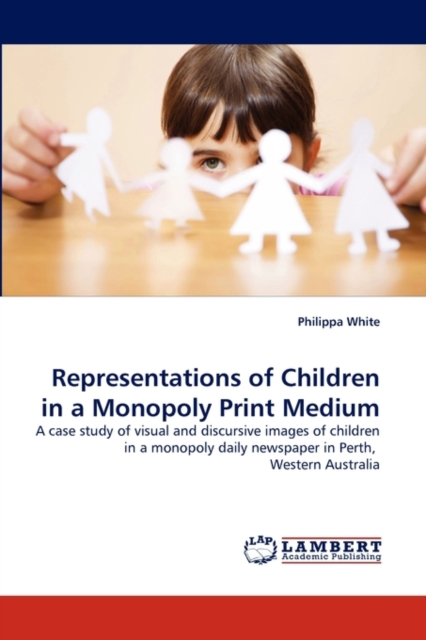 Representations of Children in a Monopoly Print Medium, Paperback / softback Book