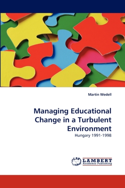 Managing Educational Change in a Turbulent Environment, Paperback / softback Book