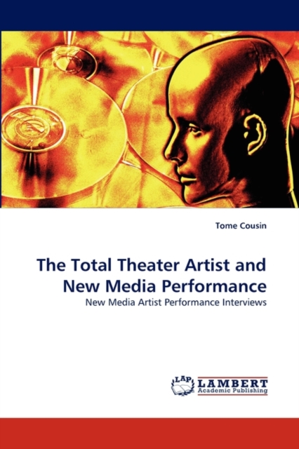 The Total Theater Artist and New Media Performance, Paperback / softback Book
