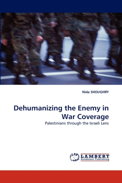 Dehumanizing the Enemy in War Coverage, Paperback / softback Book
