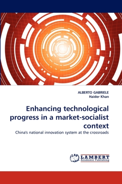 Enhancing Technological Progress in a Market-Socialist Context, Paperback / softback Book