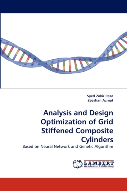 Analysis and Design Optimization of Grid Stiffened Composite Cylinders, Paperback / softback Book