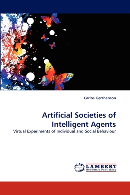 Artificial Societies of Intelligent Agents, Paperback / softback Book