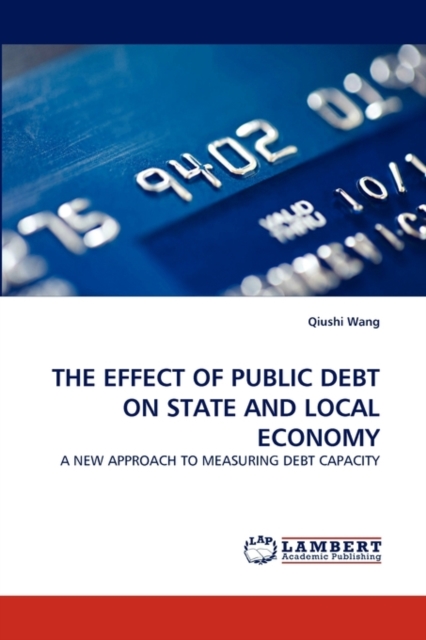 The Effect of Public Debt on State and Local Economy, Paperback / softback Book