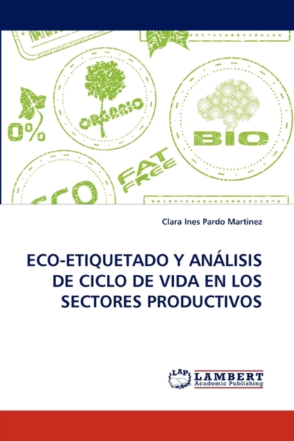 Eco-Etiquetado y Analisis de Ciclo de Vida En Los Sectores Productivos, Paperback / softback Book