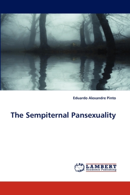 The Sempiternal Pansexuality, Paperback / softback Book