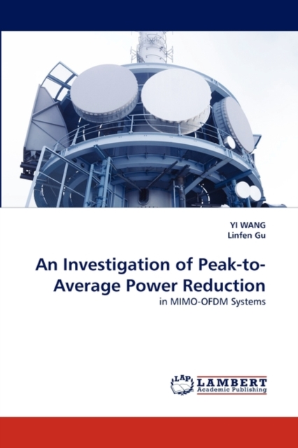 An Investigation of Peak-to-Average Power Reduction, Paperback / softback Book