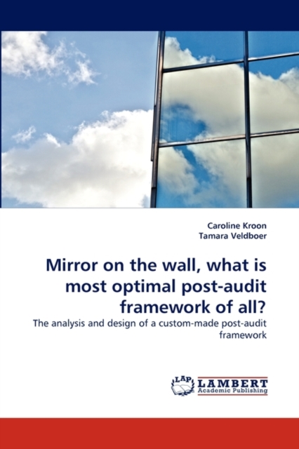 Mirror on the Wall, What Is Most Optimal Post-Audit Framework of All?, Paperback / softback Book
