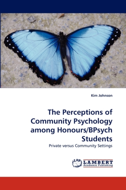The Perceptions of Community Psychology Among Honours/Bpsych Students, Paperback / softback Book