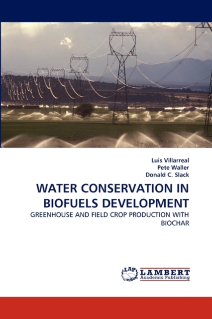 Water Conservation in Biofuels Development, Paperback / softback Book