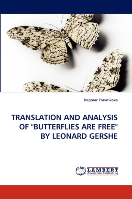 Translation and Analysis of "Butterflies Are Free" by Leonard Gershe, Paperback / softback Book