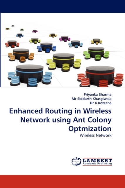 Enhanced Routing in Wireless Network Using Ant Colony Optmization, Paperback / softback Book
