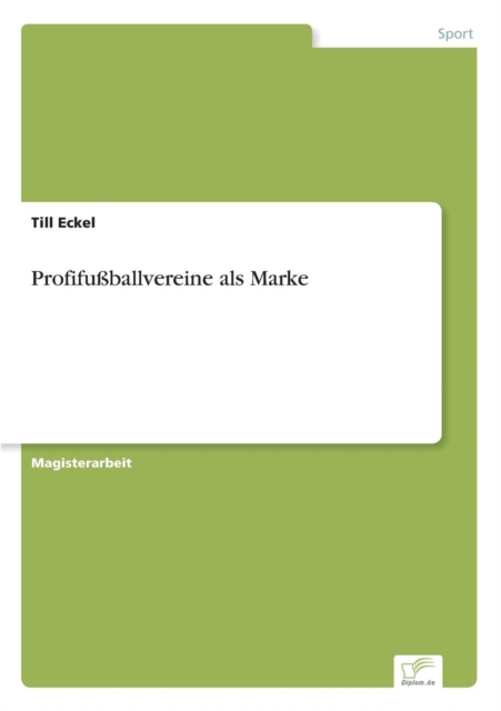 Profifussballvereine als Marke, Paperback / softback Book