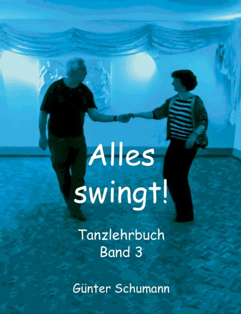 Alles swingt! : Tanzlehrbuch Band 3, Paperback / softback Book