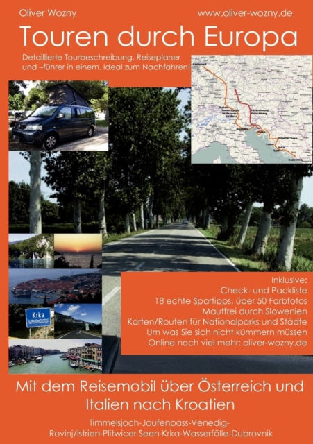 Mit dem Reisemobil durch OEsterreich und Italien nach Kroatien : Touren durch Europa, Paperback / softback Book