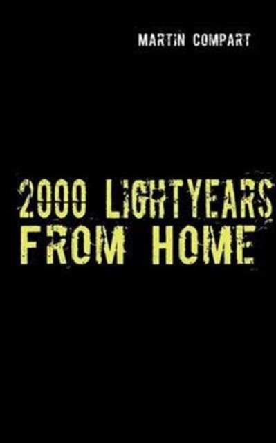 2000 Lightyears from Home, Paperback / softback Book