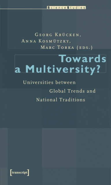 Towards a Multiversity? : Universities between Global Trends and National Traditions, PDF eBook